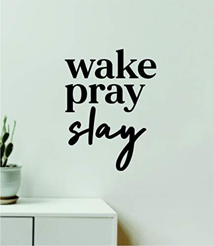Wake Pray Slay V2 Wall Decal Home Decor Art Vinyl Sticker Quote Spálňa Teen Inšpiratívne Dievčatá Chlapci Deti